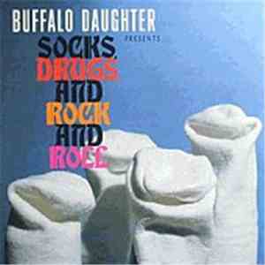Buffalo Daughter - Socks, Drugs And Rock And Roll