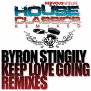Byron Stingily - Keep Love Going Remixes