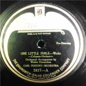 Carl Fenton's Orchestra - One Little Smile / Mellow Moon