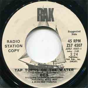 CCS - Tap Turns On The Water / Save The World