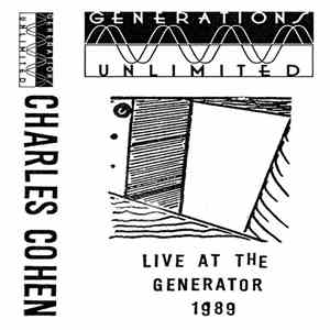Charles Cohen - Live At The Generator 1989