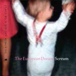 Claus Beck-Nielsen Memorial - The European Dream Scream