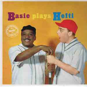 Count Basie And His Orchestra - Basie Plays Hefti