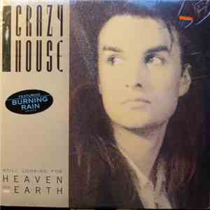 Crazy House - Still Looking For Heaven On Earth
