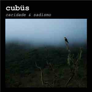 Cubüs - Caridade & Sadismo
