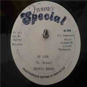 Dennis Brown - My Love