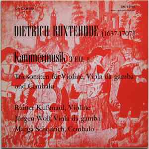Dietrich Buxtehude - Kammermusik Teil 1 - Triosonaten Für Violine, Viola Da Gamba Und Cembalo