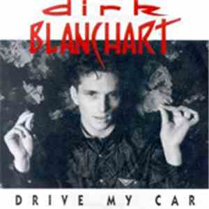 Dirk Blanchart - Drive My Car