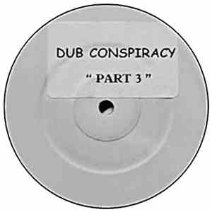 Dub Conspiracy - Part 3
