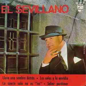 El Sevillano - Llevo Una Sombra Detrás