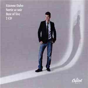 Etienne Daho - Sortir Ce Soir (Best Of Live)