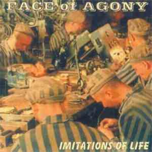 Face Of Agony - Imitations Of Life