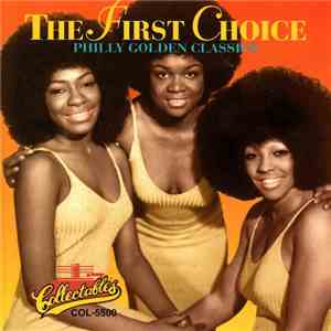 First Choice - Philly Golden Classics