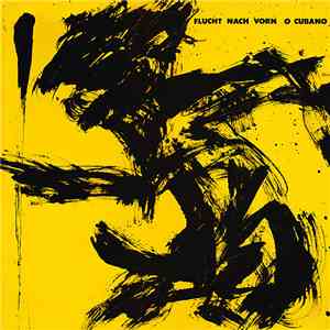 Flucht Nach Vorn - O Cubano