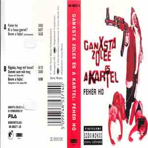 Ganxsta Zolee És A Kartel - Fehér Hó