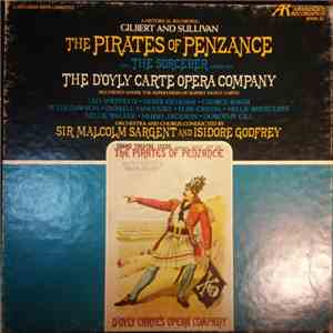 Gilbert & Sullivan - The Pirates of Penzance and The Sorcerer