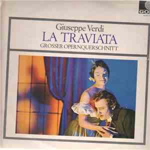 Giuseppe Verdi - La Traviata - Großer Opernquerschnitt