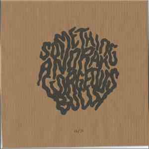 Gorgeous Bully / Something Anorak - Gorgeous Bully / Something Anorak