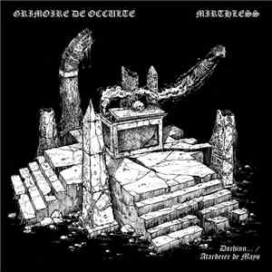 Grimoire de Occulte, Mirthless - Dschinn.../Atardecer de Mayo