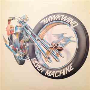 Hawkwind - Silver Machine