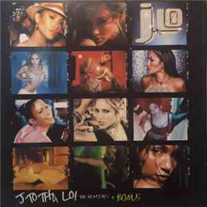 Jennifer Lopez - J To Tha LO! The Remixes + Bonus