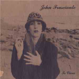 John Frusciante - Niandra LaDes And Usually Just A T-Shirt