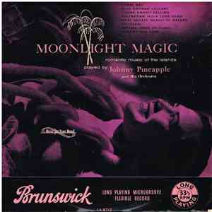 Johnny Pineapple And His Orchestra - Moonlight Magic