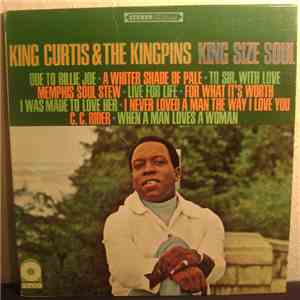 King Curtis & The Kingpins - King Size Soul