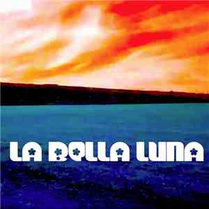 La Bella Luna - La Bella Luna EP