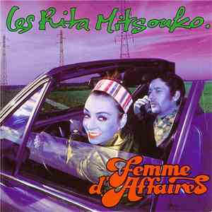 Les Rita Mitsouko. - Femme D'Affaires