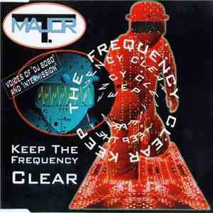 Major T. - Keep The Frequency Clear