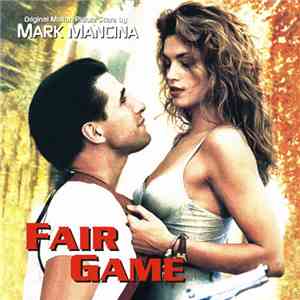 Mark Mancina - Fair Game (Original Motion Picture Score)