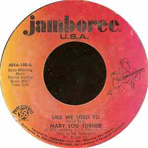 Mary Lou Turner - Like We Used To / I Built A Wall