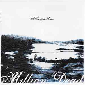Million Dead - A Song To Ruin