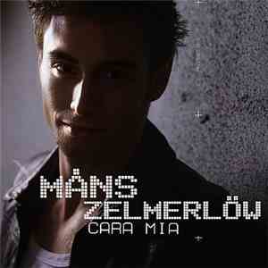 Måns Zelmerlöw - Cara Mia (DMD Single)