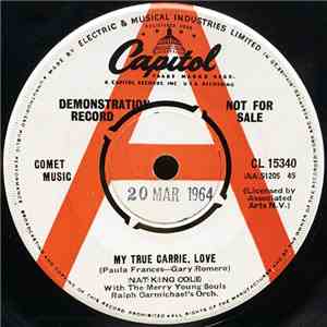 Nat King Cole With The Merry Young Souls, Ralph Carmichael's Orchestra - My True Carrie, Love