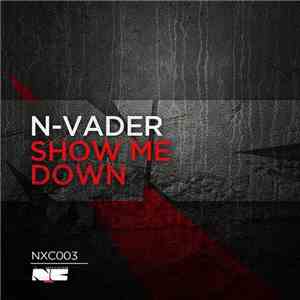 N-Vader - Show Me Down