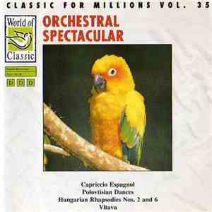 Orchestral Spectacular - Philharmonica Scottia - Classic For Millions Vol. 35