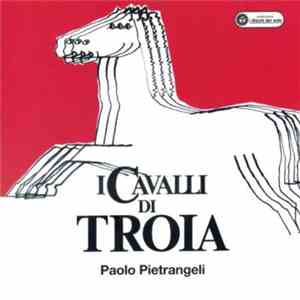 Paolo Pietrangeli - I Cavalli Di Troia