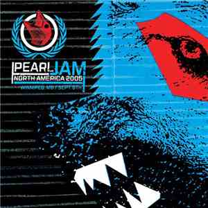 Pearl Jam - Winnipeg, Canada 09.08.2005