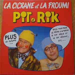 Pit Et Rik - La Cicrane Et La Froumi