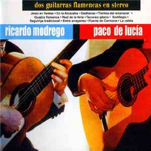 Ricardo Modrego / Paco De Lucía - Dos Guitarras Flamencas En Stereo