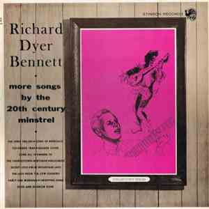 Richard Dyer Bennett - More Songs By The 20th Century Minstrel
