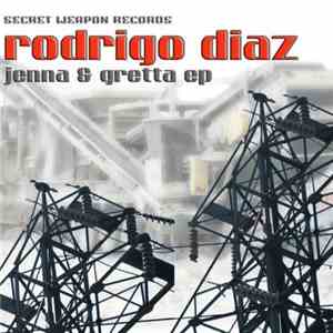 Rodrigo Diaz - Jenna & Gretta EP