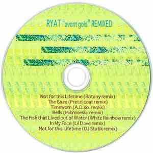 Ryat - Avant Gold Remixed