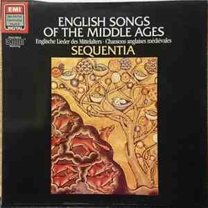 Sequentia - English Songs Of The Middle Ages = Englische Lieder Des Mittelalters = Chansons Anglaises Médiévales