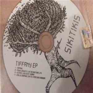 Sikitikis - Tiffany Ep