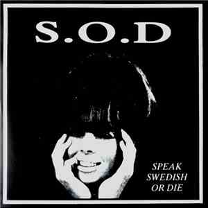 S.O.D - Speak Swedish Or Die