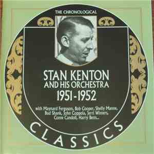 Stan Kenton And His Orchestra - 1951-1952