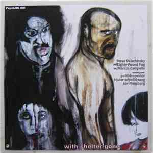 Steve Dalachinsky (solo/guests) with special appearance of politi-inspektor Hjuler & politi-sang kor Flensborg - with shelter gone